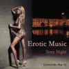Esmeralda Mar Dj - Erotic Music: Sensual Soulful & Sexy Night - EP